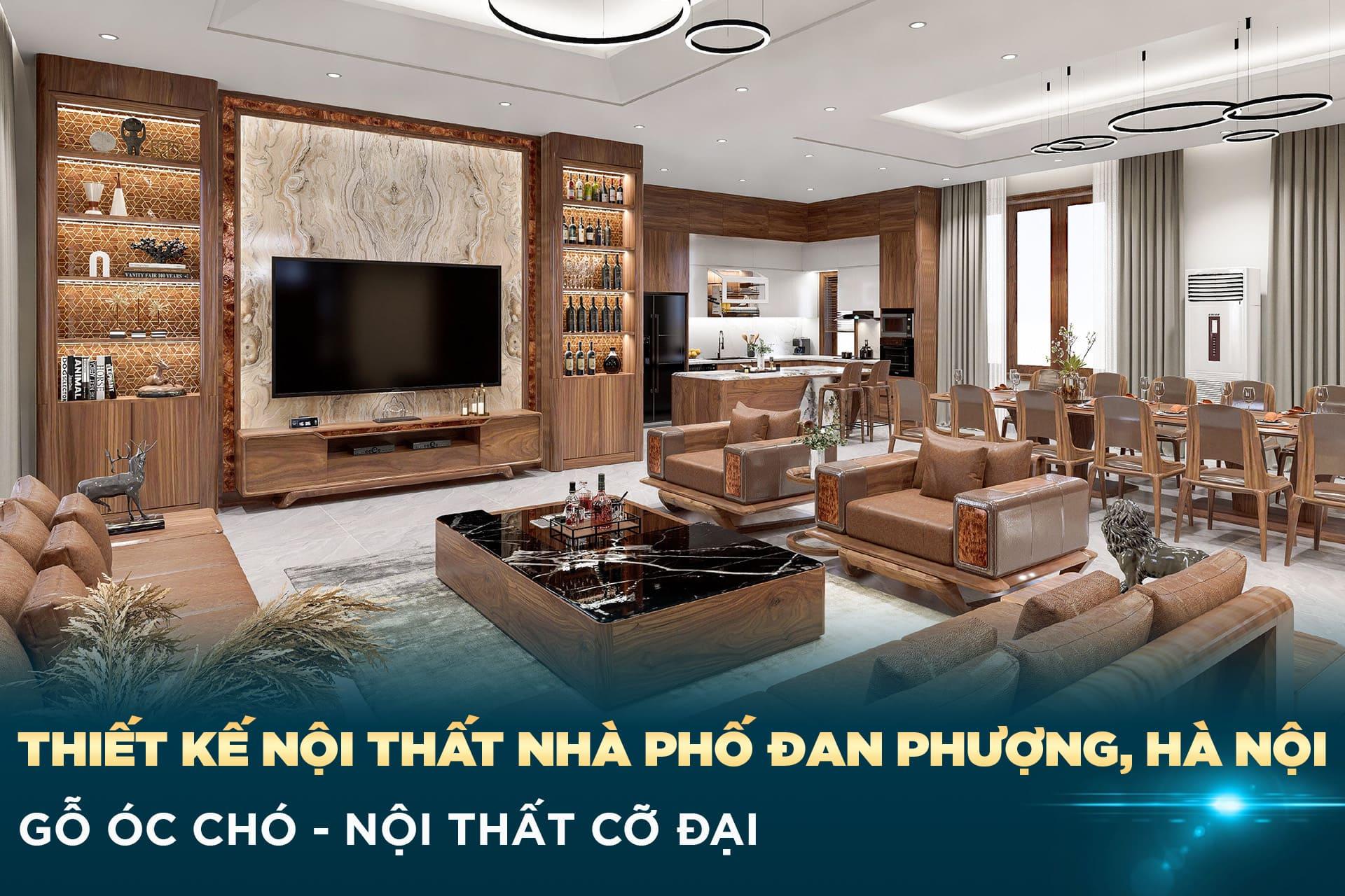 Thiết kế nội thất nhà phố Đan Phượng, Hà Nội sử dụng chất liệu chính là gỗ óc chó